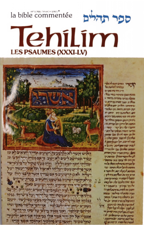 LA BIBLE COMMENTEE - PSAUMES 31 A 55 - TEHILIM II