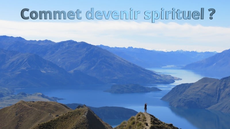 Comment devenir spirituel ? – Pau (8 vidéos)