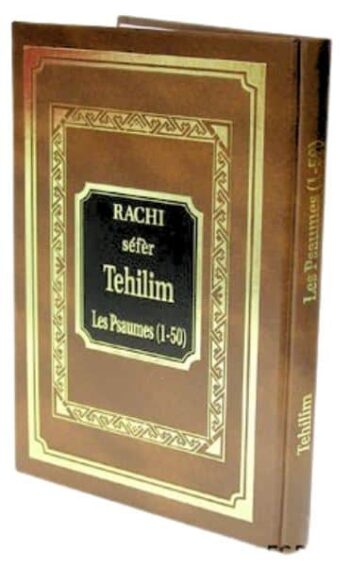 Rachi séfèr Tehilim - Les Psaumes (1-50)