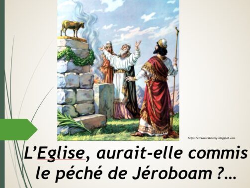 SÉMINAIRE sur L'Eglise, aurait-elle commis le péché de Jéroboam