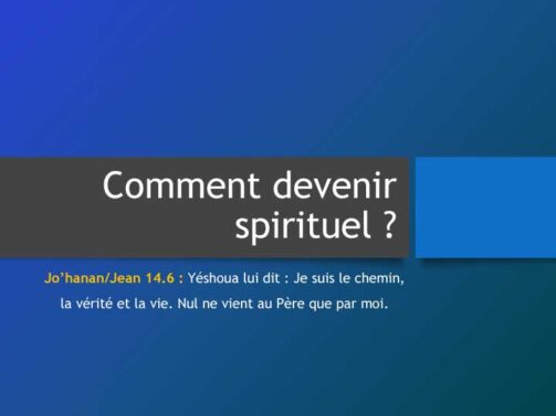 Comment devenir spirituel ?
